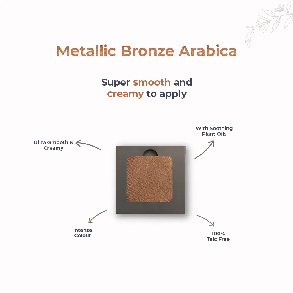 Metallic Bronze Arabica 210 - Eyeshadow, NO TALC | INTENSE COLOR | WITH SOOTHING PLANT OILS | ULTRA-SMOOTH